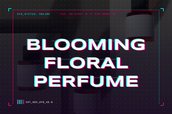 blooming floral perfume
