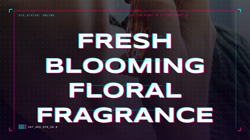 fresh blooming floral fragrance