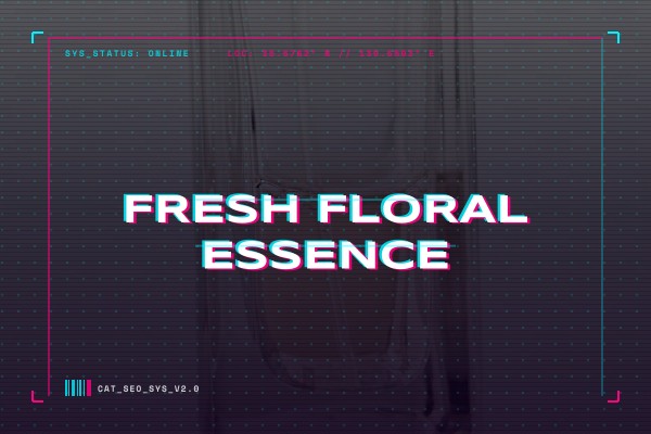 fresh floral essence