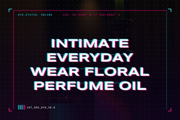 intimate everyday wear floral perfume oil