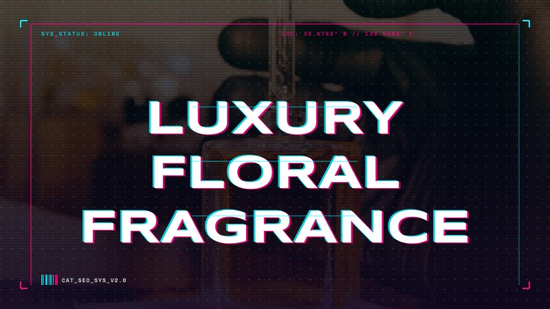 luxury floral fragrance