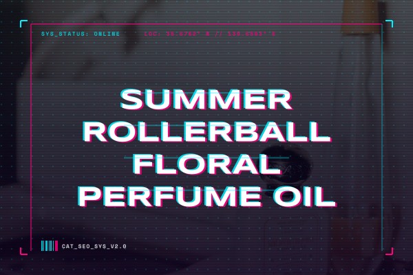 summer rollerball floral perfume oil