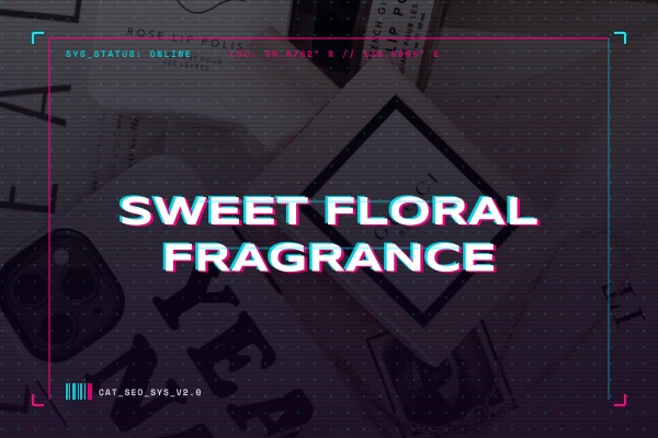 sweet floral fragrance