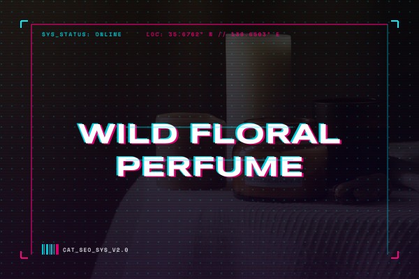 wild floral perfume